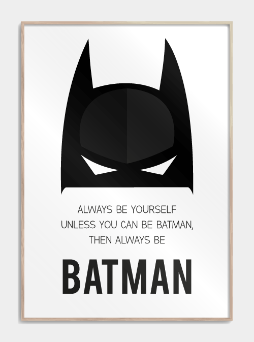 Always be Batman A3 - Køb sort-hvid plakat til stuen