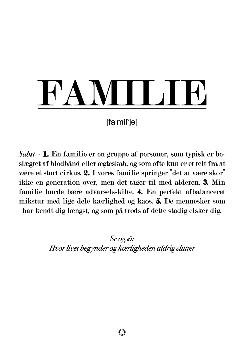 Brace Andragende absolutte Familie Definition sort-hvid tekst A3 - Plakat med tekst om familien